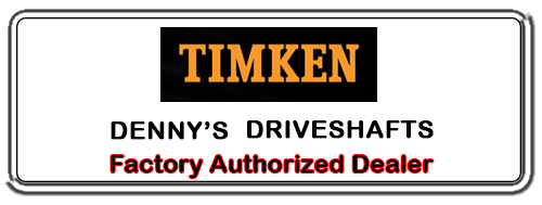 Denny's Driveshafts is a Factory Authorized TIMKEN Dealer