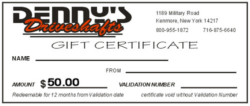Denny's Driveshafts Gift Certificate - $50